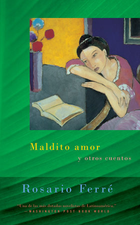 Maldito amor / Sweet Diamond Dust by Rosario Ferré