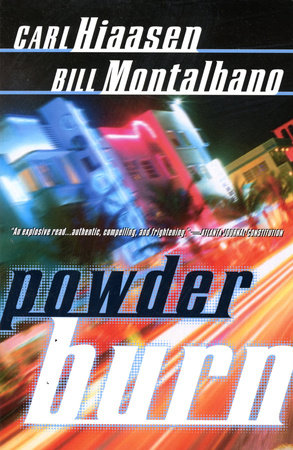 Powder Burn by Carl Hiaasen and Bill Montalbano