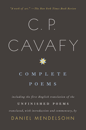 Complete Poems of C. P. Cavafy by C.P. Cavafy