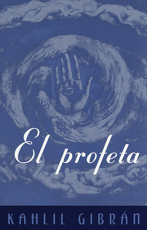 El Profeta (Edicion original en español) by Kahlil Gibran