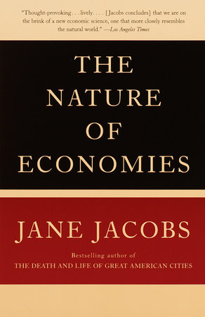 The Nature of Economies by Jane Jacobs