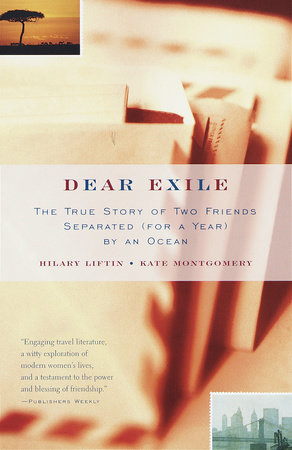 Dear Exile by Hilary Liftin | Kate Montgomery