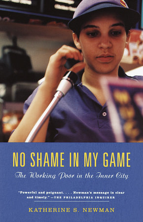No Shame in My Game by Katherine S. Newman