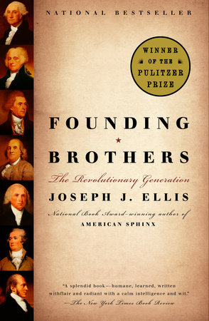 Founding Brothers by Joseph J. Ellis