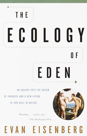 The Ecology of Eden by Evan Eisenberg