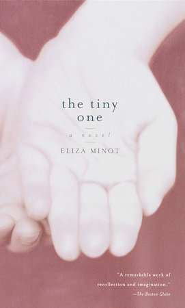 The Tiny One by Eliza Minot
