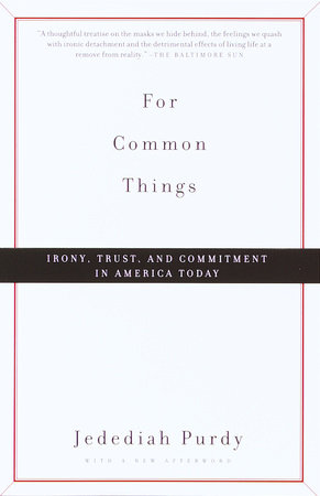 For Common Things by Jedediah Purdy