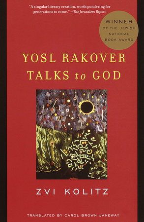 Yosl Rakover Talks to God by Zvi Kolitz
