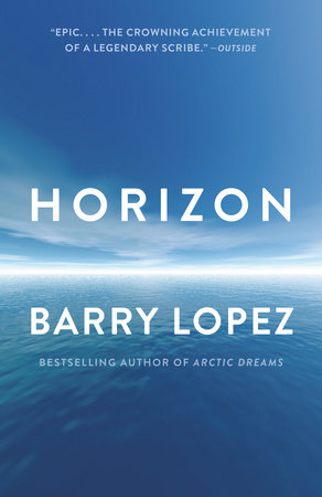 Horizon by Barry Lopez