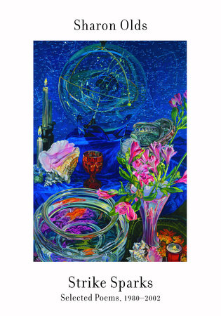 Strike Sparks by Sharon Olds