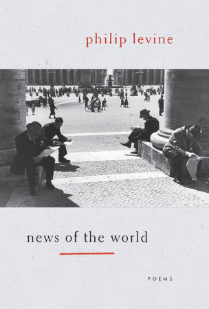 News of the World by Philip Levine