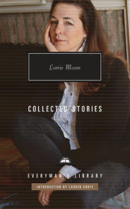 Collected Stories of Lorrie Moore