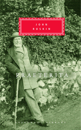 Praeterita by John Ruskin