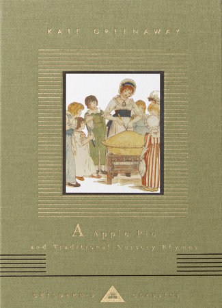 A Apple Pie and Traditional Nursery Rhymes by Kate Greenaway