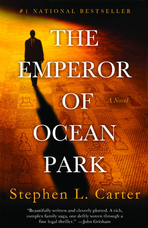 The Emperor of Ocean Park by Stephen L. Carter