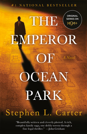 The Emperor of Ocean Park by Stephen L. Carter