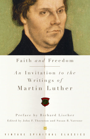 Faith and Freedom by Martin Luther