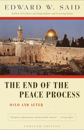 The End of the Peace Process by Edward W. Said