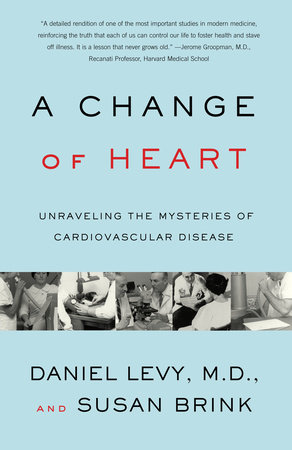 Change of Heart by Daniel Levy, M.D. and Susan Brink