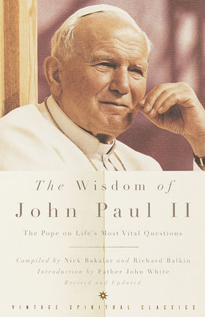 The Wisdom of John Paul II by Pope John Paul II