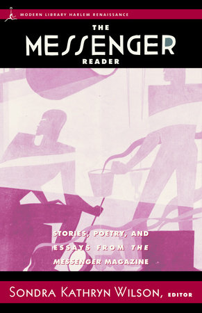 The Messenger Reader by Paul Robeson, Zora Neale Hurston, Wallace Thurman and Dorothy West
