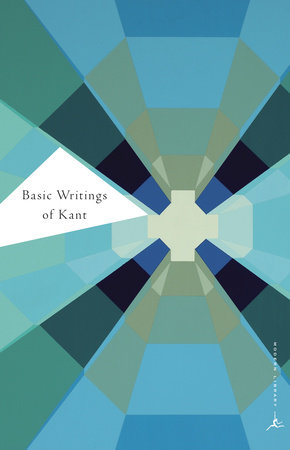 Basic Writings of Kant by Immanuel Kant