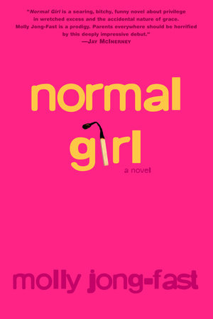 Normal Girl by Molly Jong-Fast