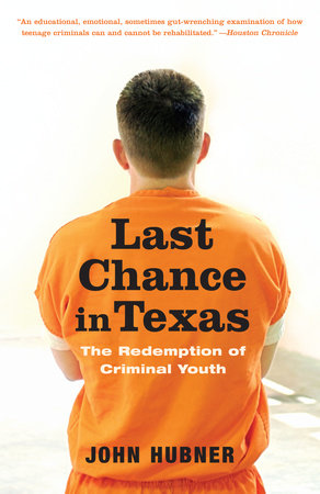 Last Chance in Texas by John Hubner