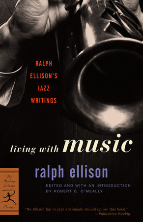 Living with Music by Ralph Ellison