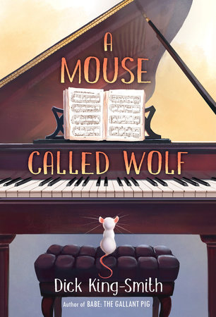 A Mouse Called Wolf by Dick King-Smith