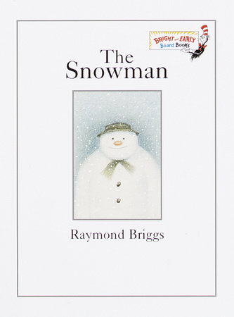 The Snowman by Raymond Briggs