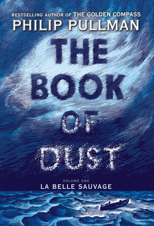 The Book of Dust:  La Belle Sauvage (Book of Dust, Volume 1) Book Cover Picture