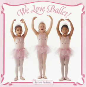 We Love Ballet!
