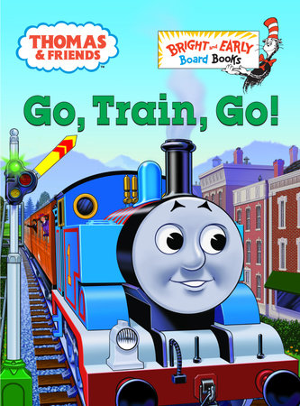 Thomas & Friends: Go, Train, Go! (Thomas & Friends) by Rev. W. Awdry