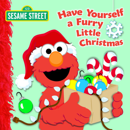 Have Yourself a Furry Little Christmas (Sesame Street) by Naomi Kleinberg