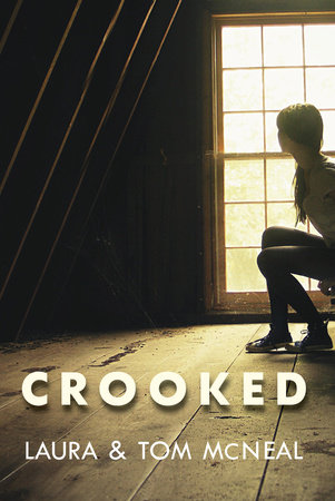 Crooked by Laura McNeal and Tom McNeal