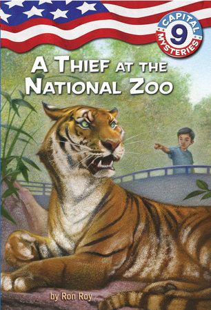 Capital Mysteries #9: A Thief at the National Zoo by Ron Roy