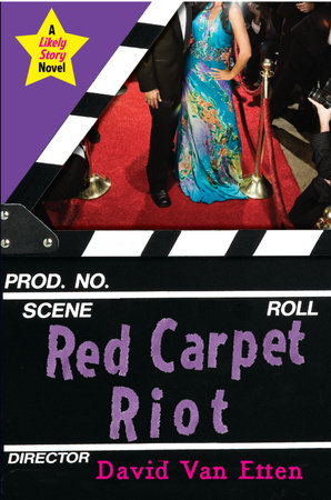 Likely Story: Red Carpet Riot by David Van Etten