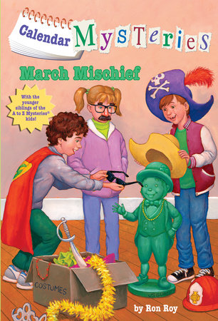 Calendar Mysteries #3: March Mischief by Ron Roy