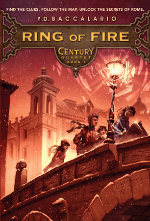 Century #1: Ring of Fire by Pierdomenico Baccalario; translated by Leah D. Janeczko