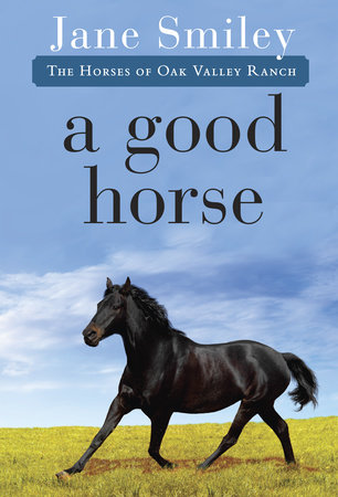A Good Horse by Jane Smiley