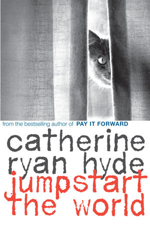 Jumpstart the World by Catherine Ryan Hyde