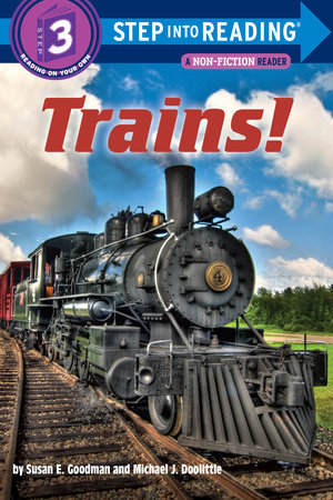 Trains! by Susan E Goodman