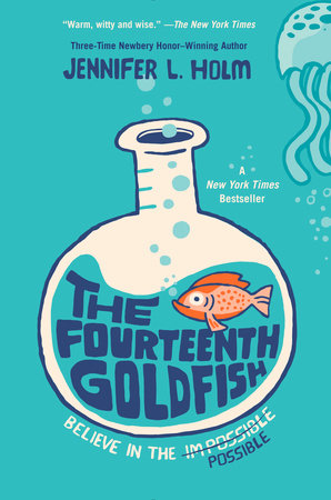 The Fourteenth Goldfish by Jennifer L. Holm
