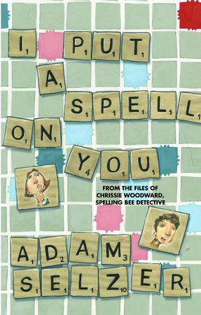 I Put a Spell on You by Adam Selzer