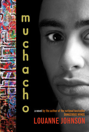Muchacho: A Novel by Louanne Johnson