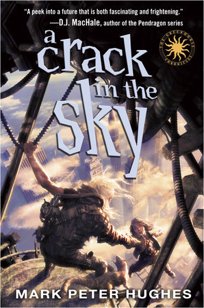 A Crack in the Sky by Mark Peter Hughes