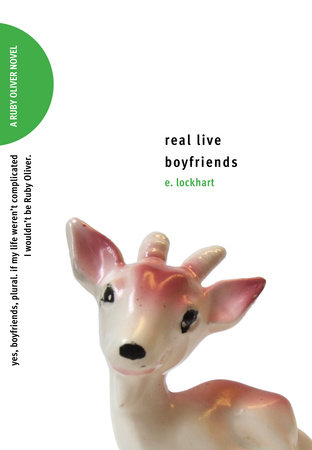 Real Live Boyfriends by E. Lockhart
