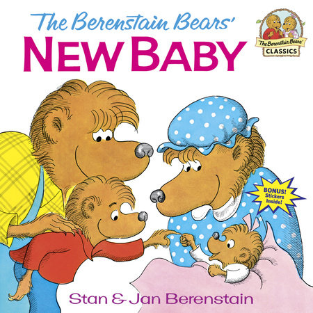 The Berenstain Bears' New Baby by Stan Berenstain and Jan Berenstain