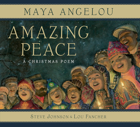 Amazing Peace by Maya Angelou